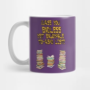 Endless to-read list Mug